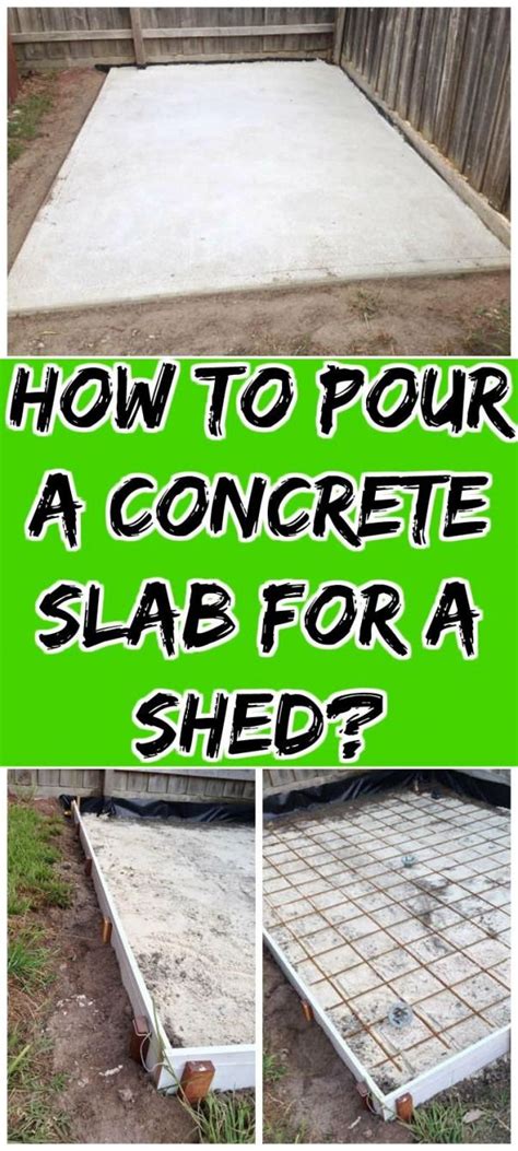 How To Pour A Concrete Slab For A Shed How To Build Concrete Slab For