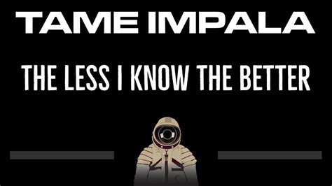 Tame Impala The Less I Know The Better Cc Karaoke Instrumental