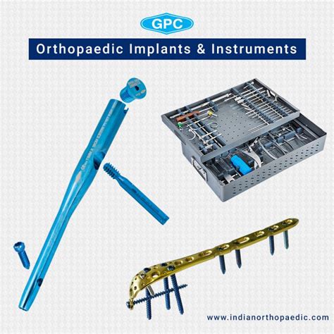 Orthopedic Implants And Instruments Gpc Medical Limited