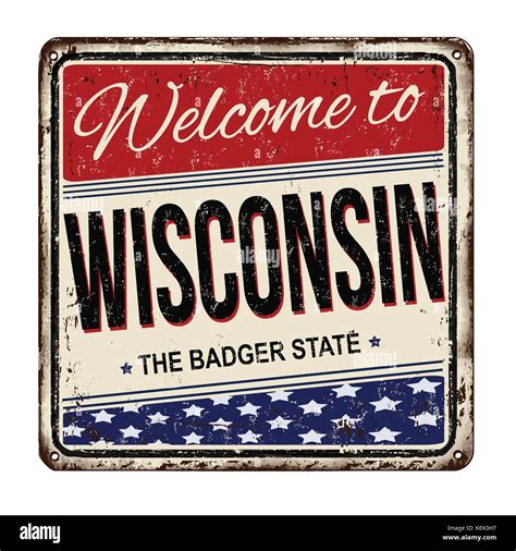 Welcome To Wisconsin Vintage Rusty Metal Sign On A White Background