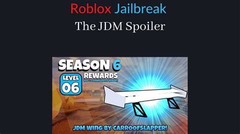 Roblox Jailbreak The Jdm Spoiler Youtube