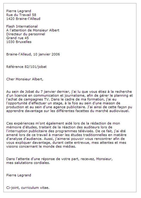 Elle permet ainsi à l'entreprise de garder à la fois un bon contact avec le destinataire et de s'éviter. Répondre à une offre d'emploi - Jobat.be