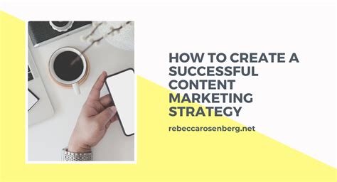 How To Create A Content Marketing Strategy Rebecca Rosenberg