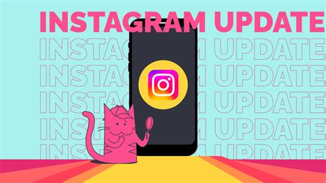 The Latest Instagram Updates New Changes And Features