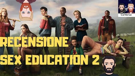 Sex Education 2 Recensione Della Seconda Stagione Della Serie Tv Netflix Youtube
