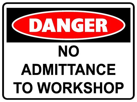 Danger No Admittance To Workshop Metal Sign 300 X 225mm Safety Danger