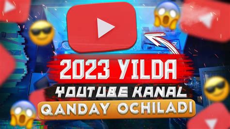 You Tube Kanal Qanday Ochiladi Youtube Kanal Ochish Youtube Kanal Youtube