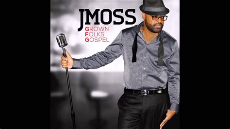 Interview J Moss Talks Grown Folks Gospel Surviving House Fire And Much More Youtube
