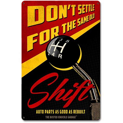 Same Old Shift Metal Sign 12 X 18 Inches