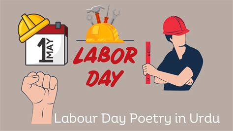 Labour Day Poetry In Urdu Labour Day 1st May Youtube