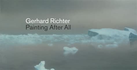 Gerhard Richter Painting After All The Metropolitan