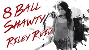Who Wrote 8 Ball Shawty By Riley Reid