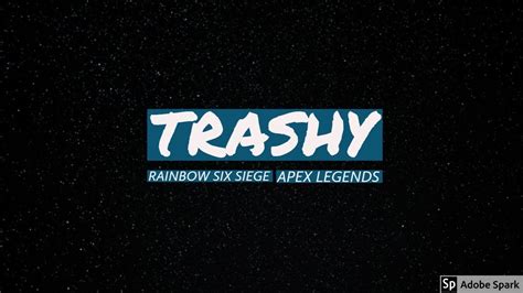 Trashy Introduction Youtube