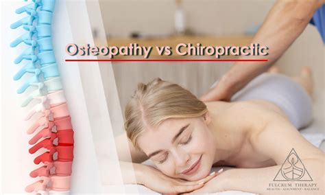 Differences Between Osteopaths And Chiropractors Who To Choose