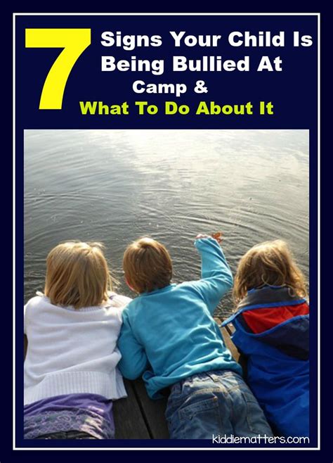 7 Signs Your Child Is Being Bullied At Camp And What To Do