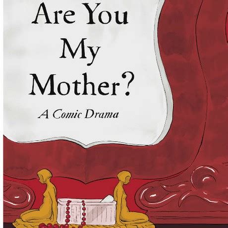 Are You My Mother A Comic Drama Alison Bechdel