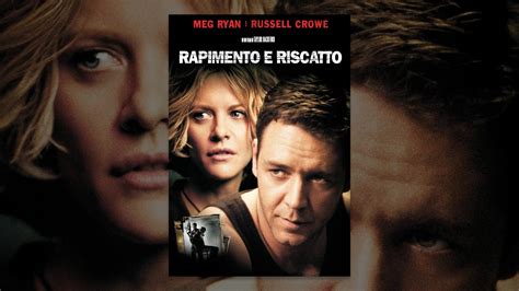 Film Meg Ryan Et Russell Crow - Rapimento E Riscatto / Locandina Rapimento E Riscatto Meg Ryan E