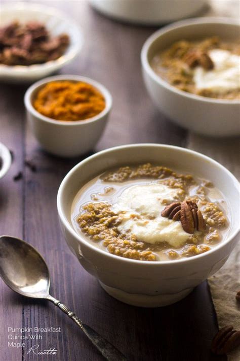 Breakfast Quinoa Recipe With Pumpkin And Whipped Ricotta Gf Low Fat