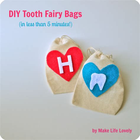 Diy Tooth Fairy Bags Make Life Lovely