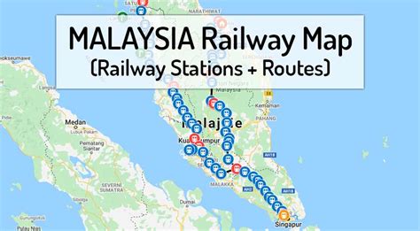 Malaysia Railway Map ️ Trains Tickets 2023