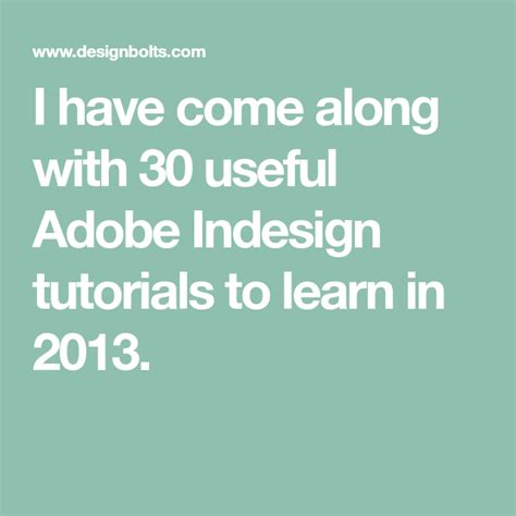 30 Useful Adobe Indesign Tutorials To Learn In 2013 Indesign