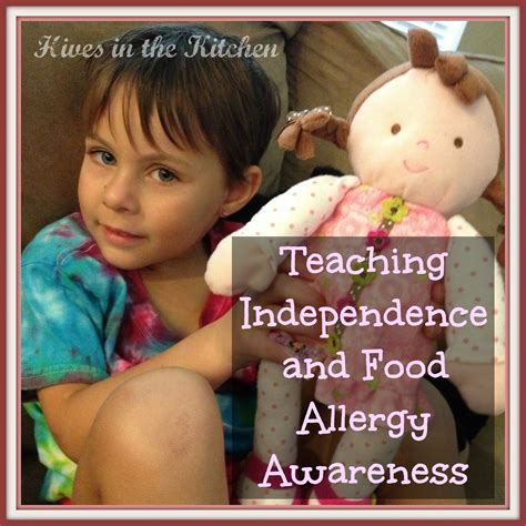 Hives In The Kitchen Teaching Independence And Food Allergy Awareness