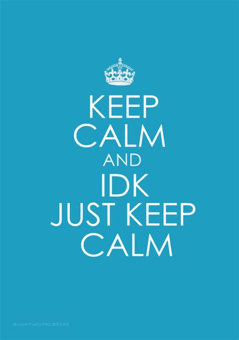 Calm Funny Keep Calm Photography Quote Saying Image 65744 On