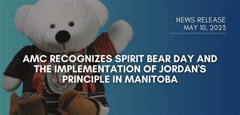 Amc Recognizes Spirit Bear Day And The Implementation Of Jordans