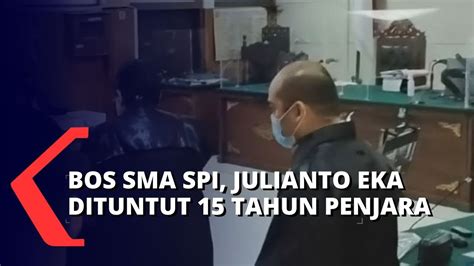 Pendiri SPI Julianto Eka Dituntut Tahun Bui Sidang Selanjutnya Akan Digelar Agustus