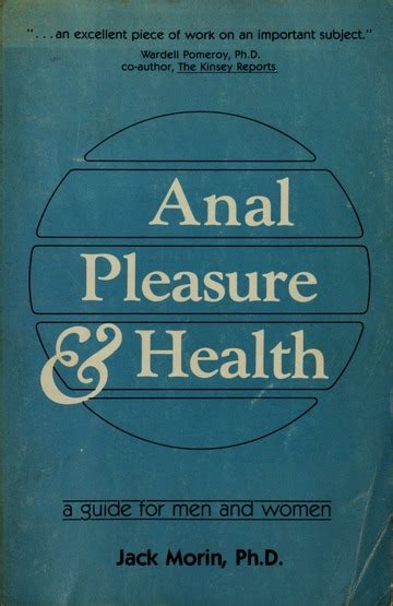 Anal Pleasure And Health A Guide For Men And Women Morin Jack