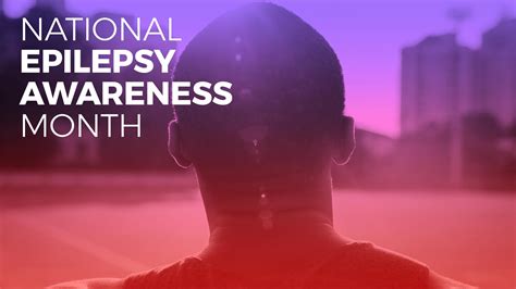 November Is National Epilepsy Awareness Month Health Care Foundation