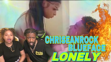 Chriseanrock Ft Blueface Lonely Reaction Youtube
