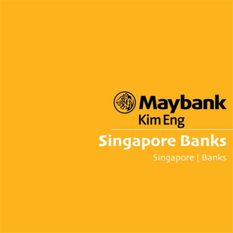 The maybank kim eng group of companies comprises businesses stretching around the globe with offices in malaysia, singapore, hong kong, thailand, indonesia, philippines, india, vietnam, saudi arabia, great britain and the united states of america. Singapore Banks - Maybank Kim Eng 2017-01-03: Still ...