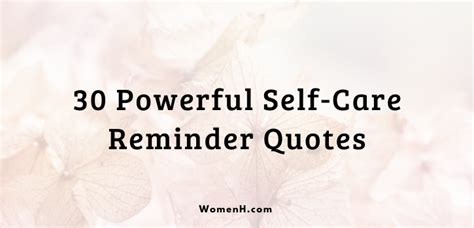 30 Powerful Self Care Reminder Quotes