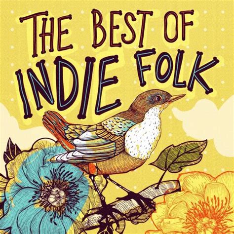 Various Artists The Best Of Indie Folk Lyrics And Songs Deezer