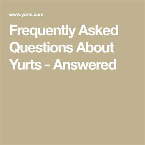 Frequently Asked Questions About Yurts Answered Answers Checklist