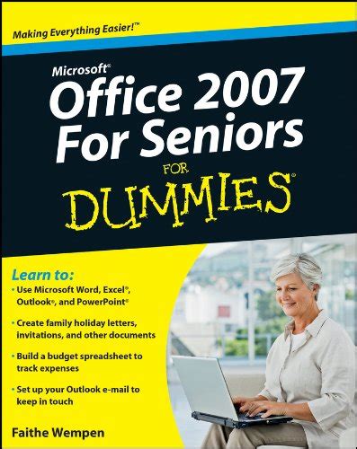 Microsoft Office 2007 For Seniors For Dummies 1st Edition By Faithe