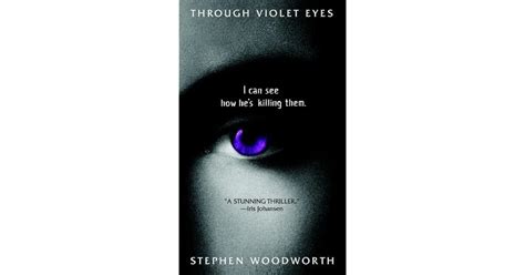 Through Violet Eyes Violet Eyes 1 By Stephen Woodworth