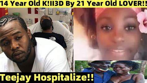 Teejay In The Hospital 14 Year Old Kiied By 21 Year Old Lover