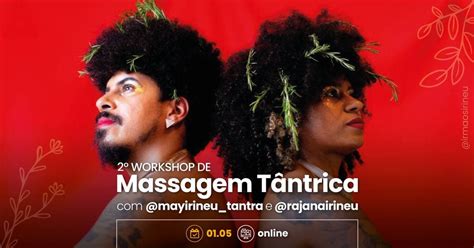 2º Workshop De Massagem Tântrica Com Os Irmãos Irineu Sympla