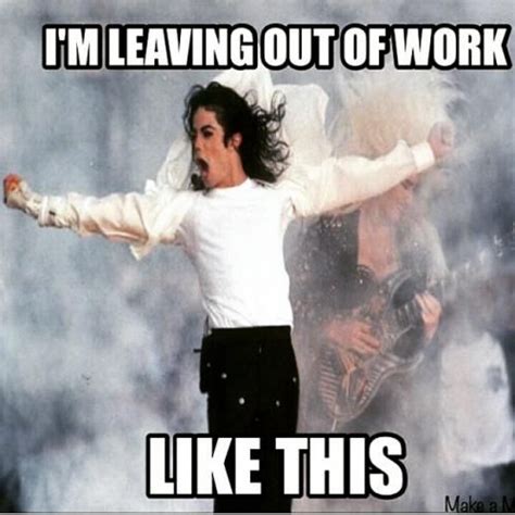 20 Leaving Work Meme For Wearied Employees Work