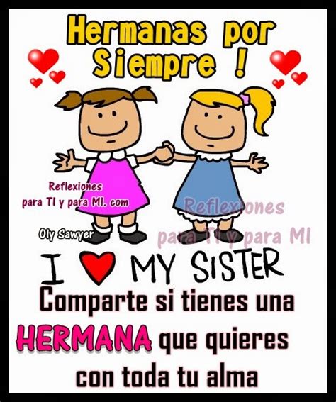 Reflexiones Para Ti Y Para MÍ Hermanas Por Siempre I Love My Sister