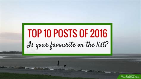 Top 10 Posts Of 2016 The Best Of Howtogyst