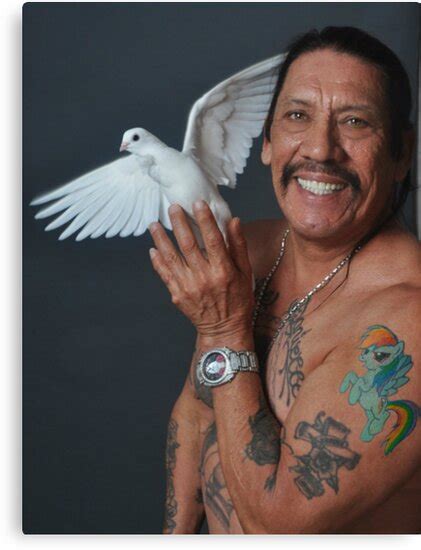 Dan trejo, known professionally as danny trejo, is an american actor who has appeared in numerous hollywood films. "Danny Trejo My Little Pony Tattoo" Canvas Prints by ...