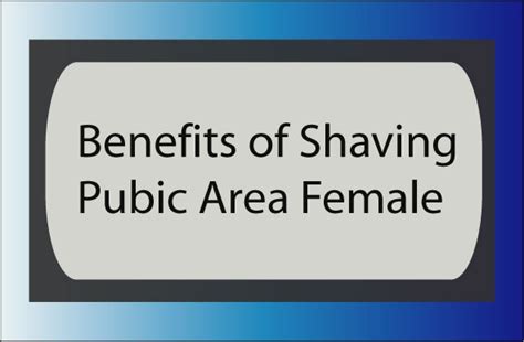 Top Benefits Of Shaving Pubic Area Female 2020 Ideal Shaver