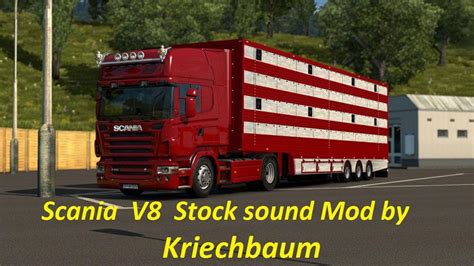 Scania Stock V8 Sound Mod Ets2 Mods Euro Truck Simulator 2 Mods