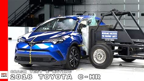 2018 Toyota C Hr Crash Test And Rating Youtube