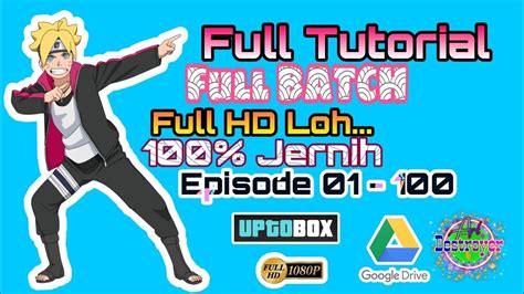 Dubu xiaoyao dubu xiaoyao episode 120 subtitle indonesia. Tutorial Lengkap Download Boruto Sub Indo EP 01 - 100 FULL ...