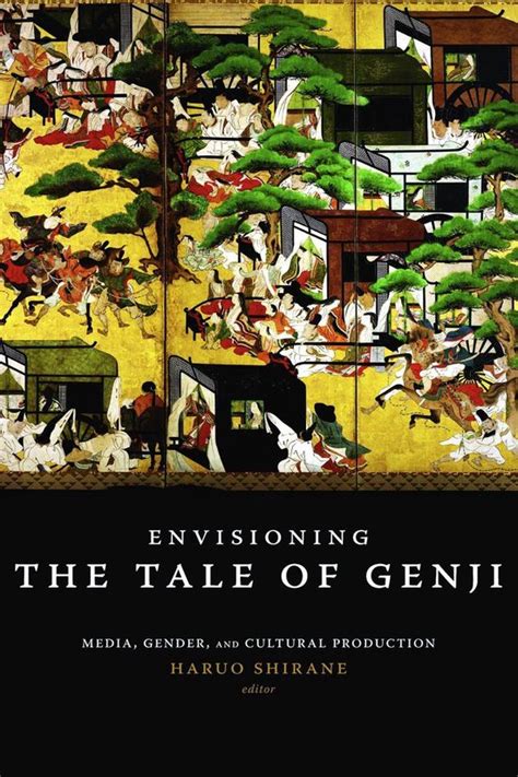 Envisioning The Tale Of Genji Ebook H Shirane 9780231513463
