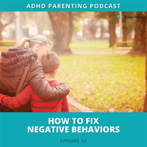 Ep 52 How To Fix Negative Behavior